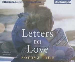 Letters to Love by Soraya M. Lane