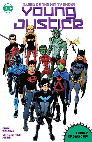 Young Justice, Book Two: Growing Up by Greg Weisman, Kevin Hopps, Christopher Jones