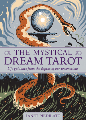 The Mystical Dream Tarot: Life Guidance from the Depths of Our Unconscious (BookCards) by Tom Duxbury, Janet Piedilato