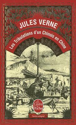 Les Tribulations d'un Chinois en Chine by Jules Verne