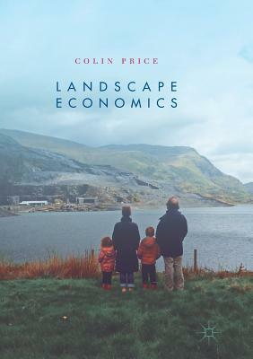 Landscape Economics by Colin Price