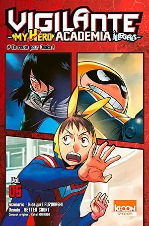 VIGILANTE MY HERO ACADEMIA ILLEGALS T.05 by Hideyuki Furuhashi, Hideyuki Furuhashi, Kōhei Horikoshi