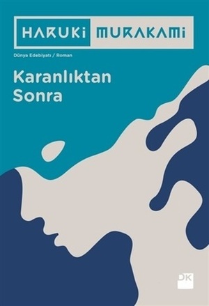 Karanlıktan Sonra by Haruki Murakami, Ali Volkan Erdemir