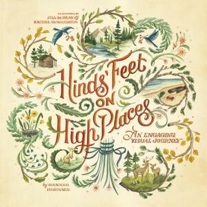Hinds' Feet on High Places: An Engaging Visual Journey by Hannah Hurnard