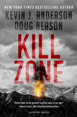 Kill Zone: A High-Tech Thriller by Doug Beason, Kevin J. Anderson