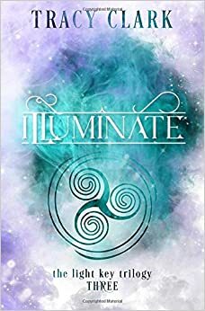 Illuminate by Tracy Clark Roer