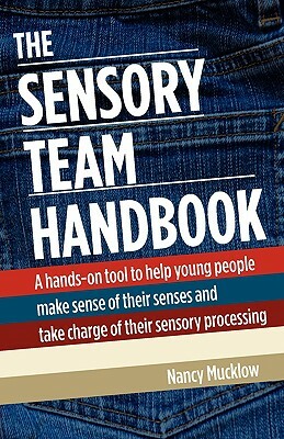 The Sensory Team Handbook by Nancy Mucklow