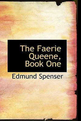 The Faerie Queene, Book One by Edmund Spenser