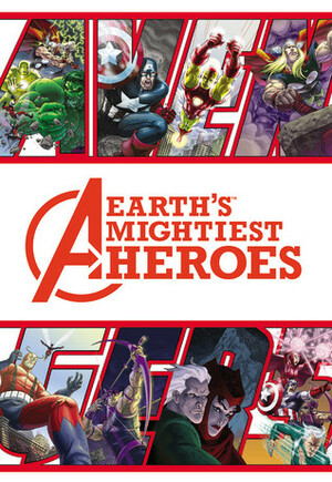 Avengers: Earth's Mightiest Heroes: Ultimate Collection by Will Rosado, Scott Kolins, Joe Casey