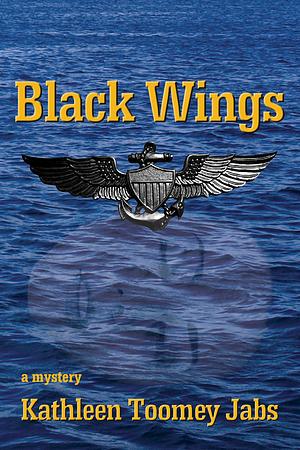 Black Wings by Kathleen Toomey Jabs