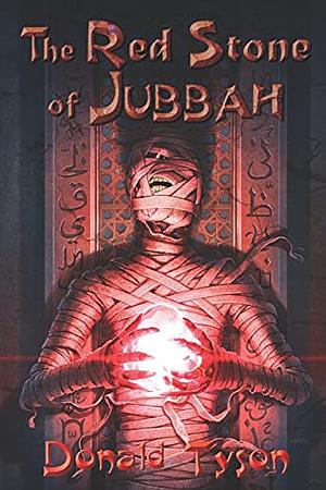 The Red Stone of Jubbah by Joe Morey, Donald Tyson