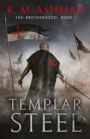 Templar Steel by K.M. Ashman