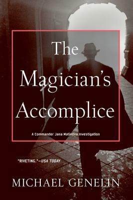 The Magician's Accomplice by Michael Genelin