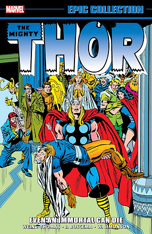 Thor Epic Collection, Vol. 9: Even an Immortal Can Die by Roy Thomas, Len Wein