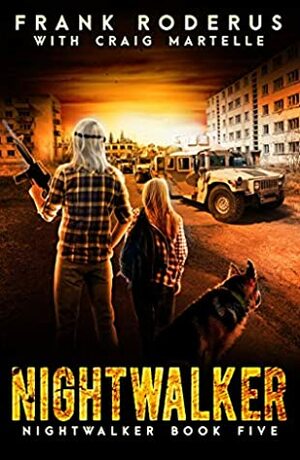 Nightwalker 5: A Post-Apocalyptic Western Adventure by Frank Roderus, Craig Martelle