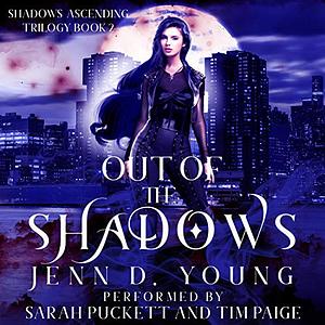 Out of the Shadows by Jenn D. Young