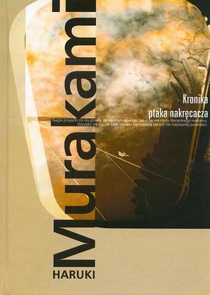 Kronika ptaka nakręcacza by Haruki Murakami