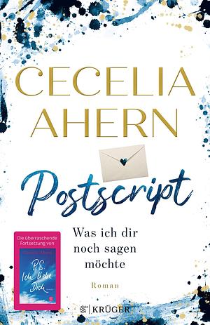 Postscript - Was ich dir noch sagen möchte: Roman by Cecelia Ahern, Cecelia Ahern