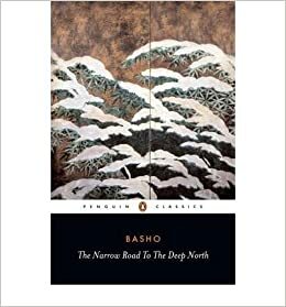 The Narrow Road To The Deep North And Other Travel Sketches by Matsuo Bashō