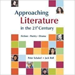 Approaching Literature in the 21st Century: Fiction, Poetry, Drama with CD-ROM by Peter Schakel, Jack Ridl