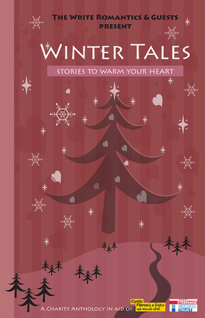 Winter Tales (Stories to Warm Your Heart) by The Write Romantics and Guests, Sarah Lewis