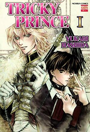 Tricky Prince Vol. 1 by Yukari Hashida