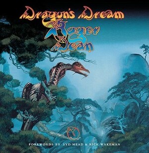 Dragon's Dream: Roger Dean by Roger Dean, Rick Wakeman, Syd Mead