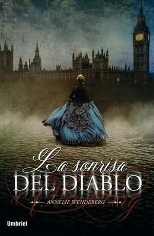 La sonrisa del diablo by Annelie Wendeberg