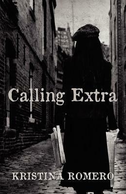 Calling Extra by Kristina Romero