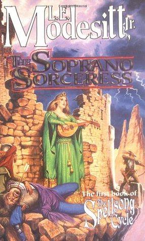 The Soprano Sorceress by L.E. Modesitt Jr.