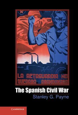 The Spanish Civil War by Stanley G. Payne
