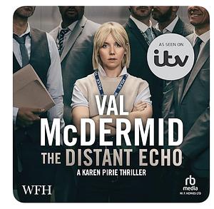 The Distant Echo by Val McDermid