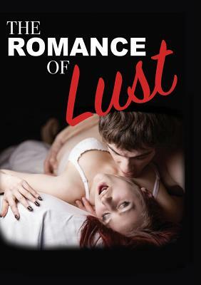 The Romance of Lust by 