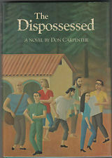 The Dispossessed by Don Carpenter