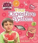 Your Digestive System by Sally Hewitt