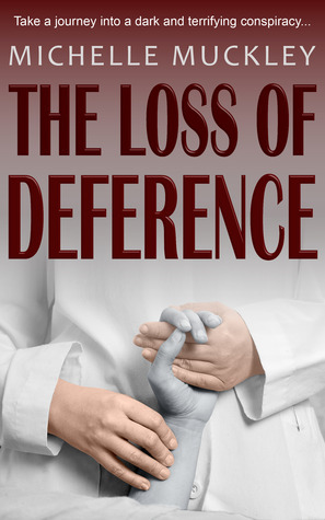 The Loss of Deference by Michelle Muckley
