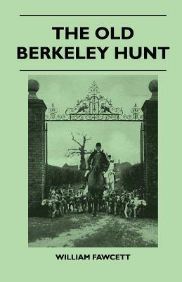 The Old Berkeley Hunt by William Fawcett