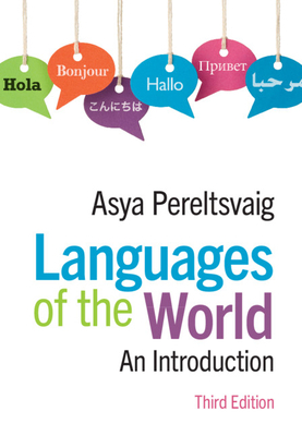 Languages of the World: An Introduction by Asya Pereltsvaig