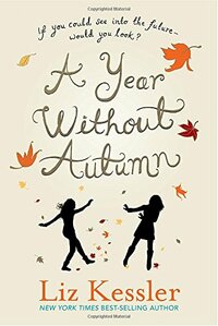 A Year Without Autumn by Liz Kessler