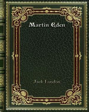 Martin Eden by Jack London