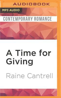 A Time for Giving by Raine Cantrell