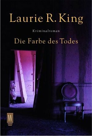Die Farbe des Todes by Laurie R. King