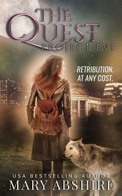 The Quest: Project Eve #2 by Mary Abshire