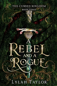 A Rebel and a Rogue by Lylah Taylor