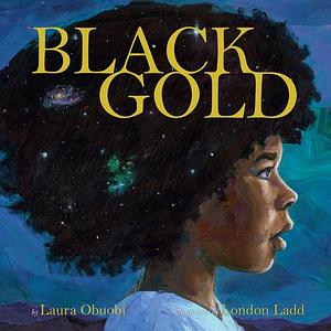 Black Gold by Laura Obuobi