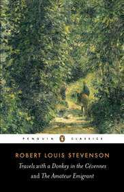 Travels with a Donkey in the Cevennes; The Amateur Emigrant by Christopher MacLachlan, Robert Louis Stevenson