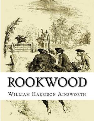 Rookwood by William Harrison Ainsworth