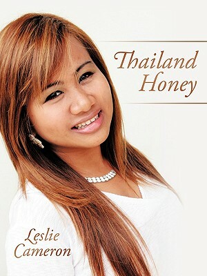 Thailand Honey by Leslie Cameron