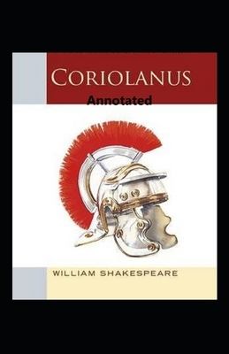 Coriolanus Annotated by William Shakespeare