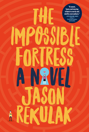 Impossible Fortress by Jason Rekulak